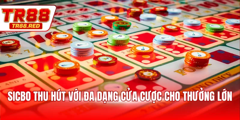 Sicbo thu hút với đa dạng cửa cược cho thưởng lớn